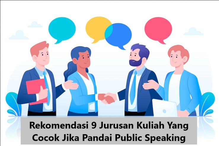 Rekomendasi 9 Jurusan Kuliah Yang Cocok Jika Pandai Public Speaking